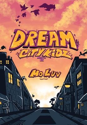 Dream, City Kidz - Mo Luv - cover