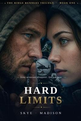 Hard Limits: Dark Romantic Suspense Novel - Skye Madison - cover