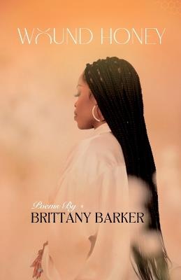 Wound Honey - Brittany Barker - cover