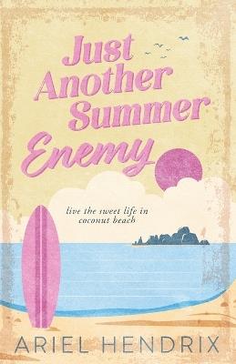 Just Another Summer Enemy - Ariel Hendrix - cover