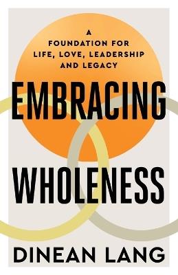 Embracing Wholeness - Dinean Lang - cover