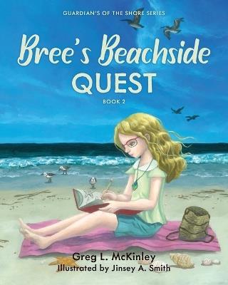 Bree's Beachside Quest Book 2: Guardians of the Seashore - Greg L McKinley - cover