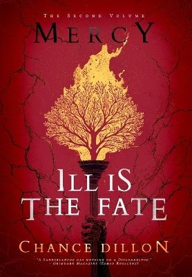 Mercy: Ill is the Fate (The Second Volume) - Chance Dillon - cover