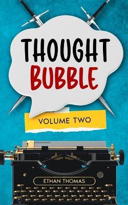 Thought Bubble Volume Two - Ethan Thomas - cover