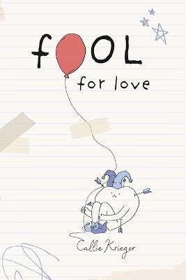 fool for love - Callie C Krieger - cover