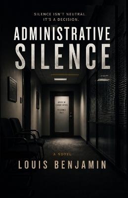 Administrative Silence - Louis Benjamin - cover