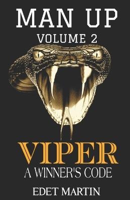 Man Up: Viper: A Winner's Code - Edet Martin - cover
