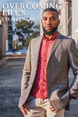 Overcoming Life's Challenges - Mikel L Mays - cover