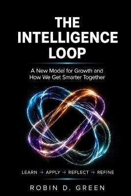 The Intelligence Loop - Robin Green - cover