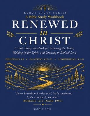 Renewed in Christ - Ronald Reid - cover