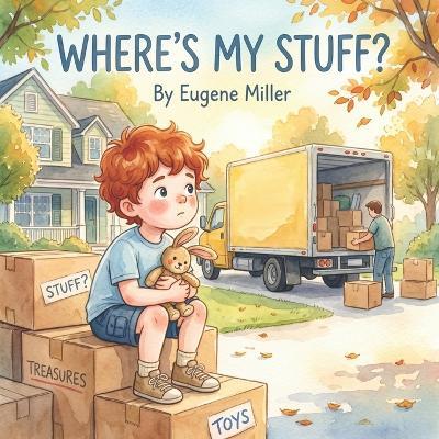 Where's My Stuff? - Eugene Miller - cover