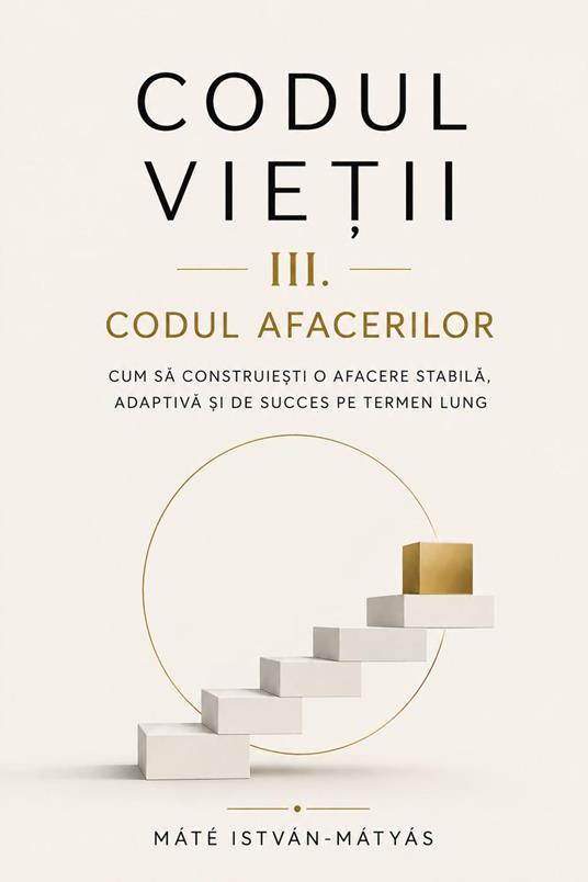 Codul Vietii III. Codul Afacerilor