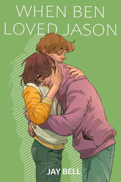 When Ben Loved Jason