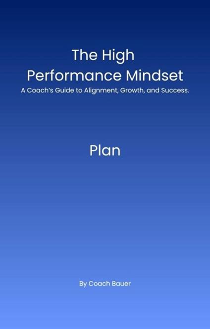 The high performance mindset