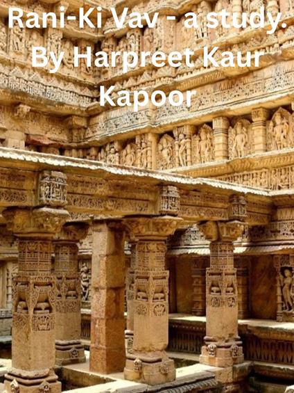 Rani-ki-Vav- A Study