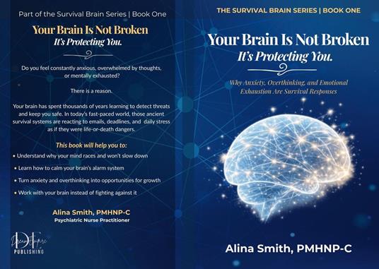 Your Brain is Not Broken: Its Protecting You