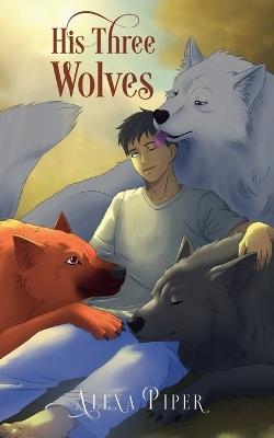 His Three Wolves - Alexa Piper - cover