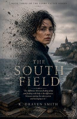 The South Field - K Draven Smith - cover