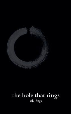 The Hole That Rings - Ichi-Finga - cover