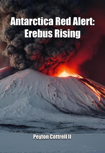 Antarctica Red Alert: Erebus Erupting