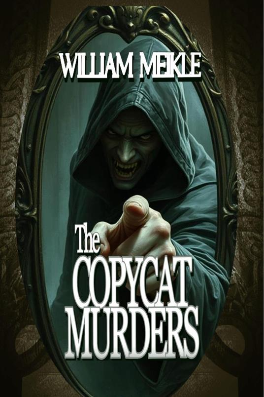 The Copycat Murders