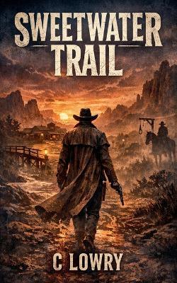 Sweetwater Trail - C Lowry - cover