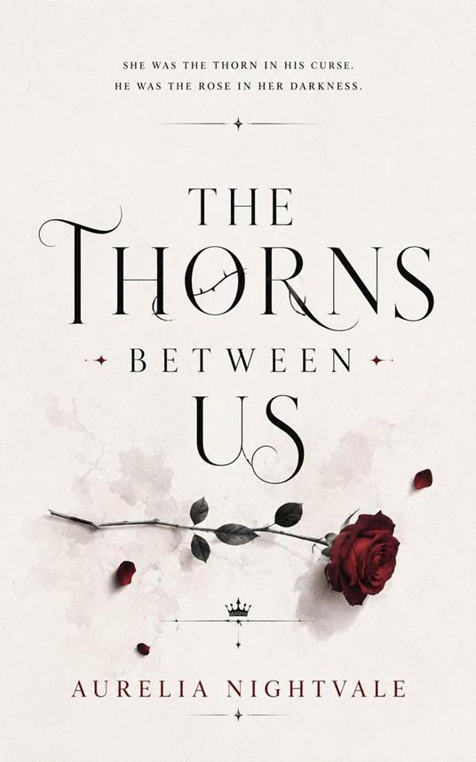 The Thorns Between Us