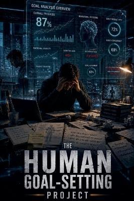 The Human Goal-Setting Project - Ethan Vale - cover
