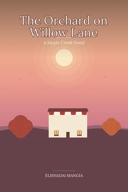 The Orchard on Willow Lane