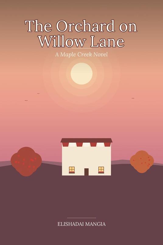 The Orchard on Willow Lane