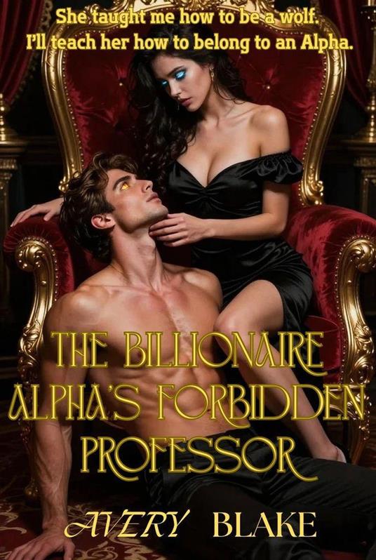 The Billionaire Alpha’s Forbidden Professor