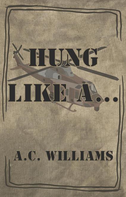 Hung Like A...
