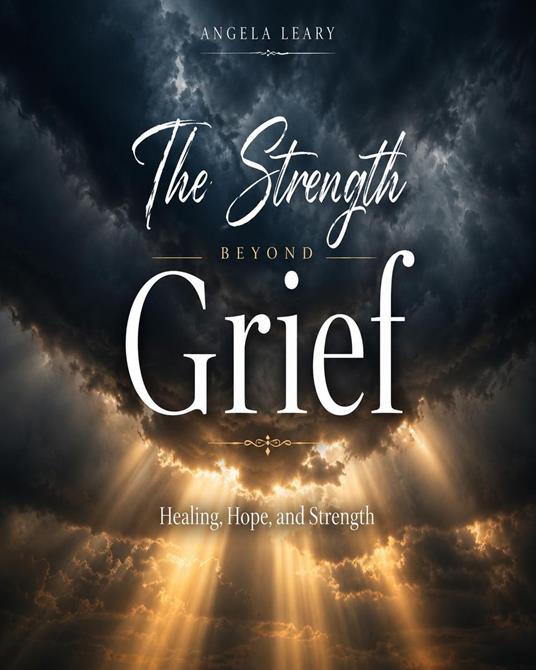 Strength Beyond Grief