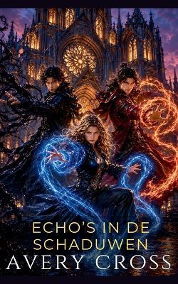 Echo's In De Schaduwen - Avery Cross - cover