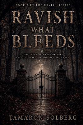 Ravish What Bleeds - Tamaron Solberg - cover