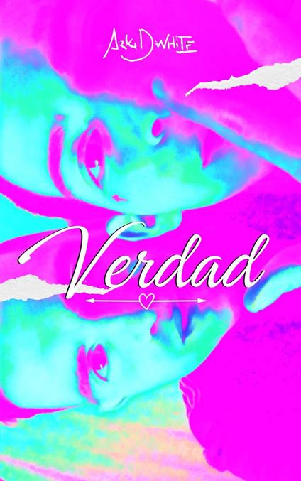 VERDAD - ArKidWhite - ebook