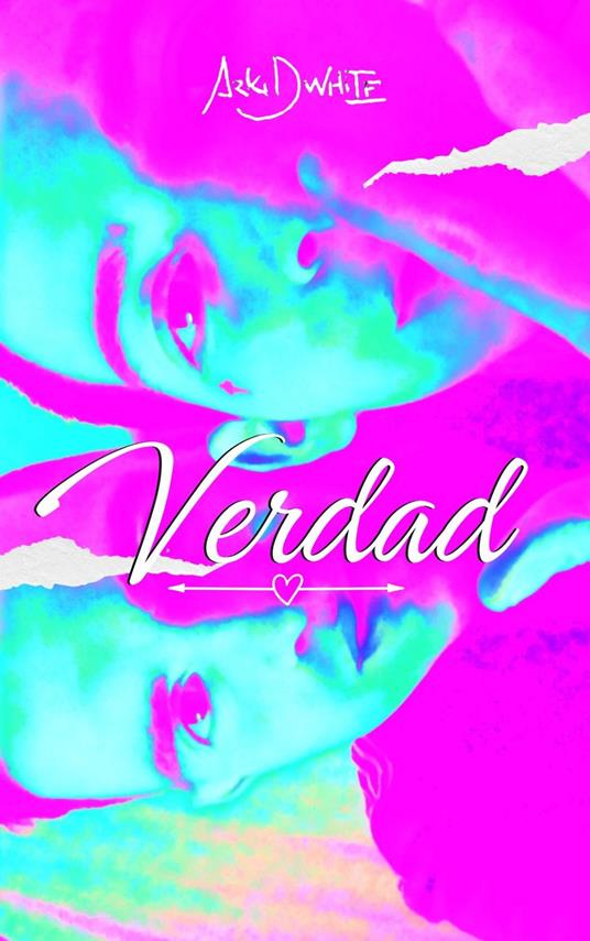 VERDAD - ArKidWhite - ebook