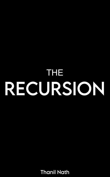 The Recursion