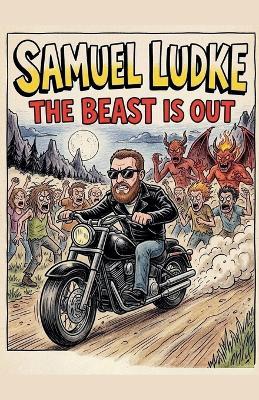 The Beast Is Out - Samuel Ludke - cover