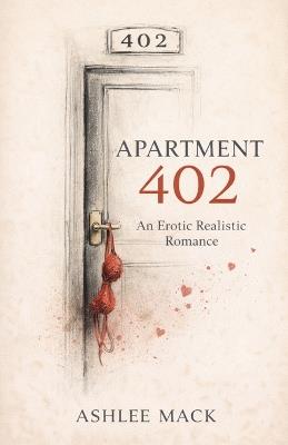 Apartment 402 - Ashlee Mack - cover