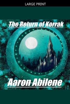 The Return of Korrak - Aaron Abilene - cover
