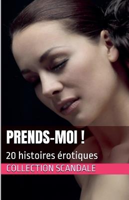 Prends-moi - Collection Scandale - cover