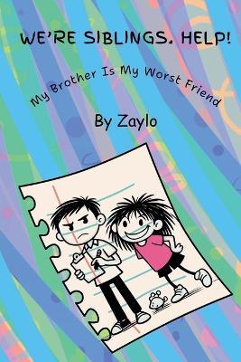 We're Siblings. Help! - Zaylo - cover