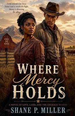 Where Mercy Holds - Shane P Miller - cover