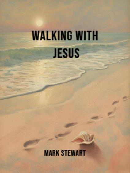 Walking With Jesus