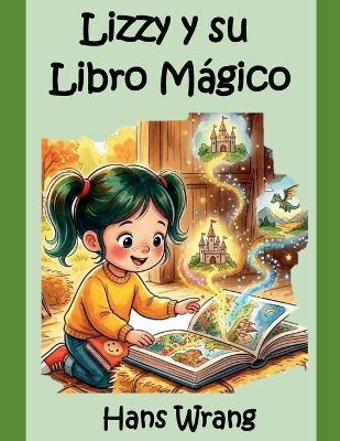 Lizzy y su Libro Mágico - Hans Wrang - cover