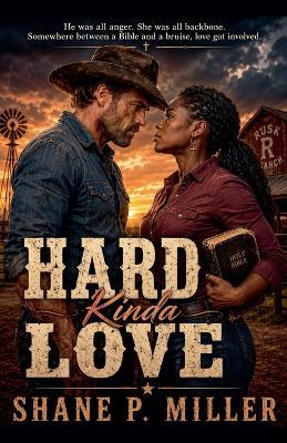 Hard Kinda Love - Shane P Miller - cover