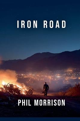 Iron Road - Phil Morrison - cover