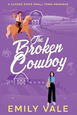 The Broken Cowboy - Emily Vale - cover