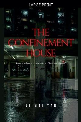 The Confinement House - Li Mei Tan - cover